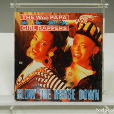 Discos de vinilo: DISCO VINILO MAXI. THE WEE PAPA GIRLS ‎– WEE RULE / BLOW THE HOUSE DOWN. 45 RPM.