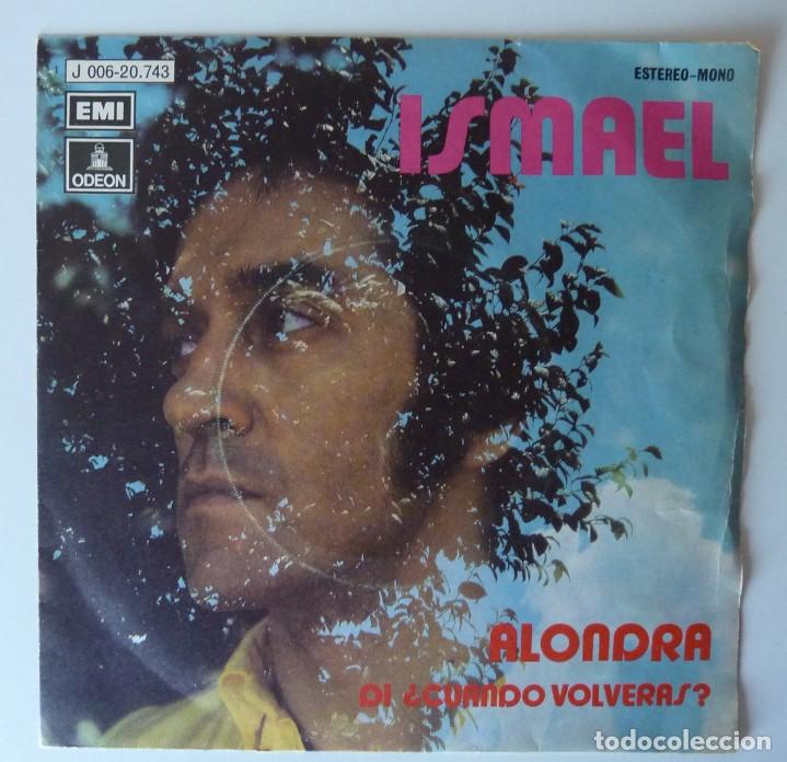 Discos de vinilo: ISMAEL // ALONDRA // 1971 // SINGLE - Foto 1