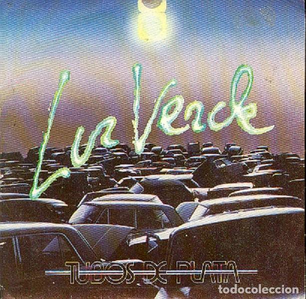 Disques de vinyle: Tubos de Plata - Luz verde; Dando bandazos - SO&Ntilde;UA TP-001 - 1984