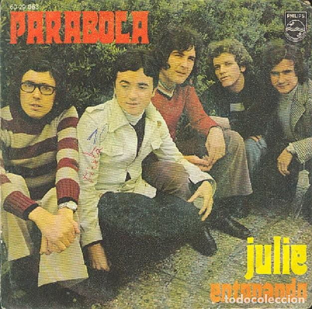 Disques de vinyle: Par&aacute;bola - Julie; Entonando - PHILIPS 60 29 063 - 1971