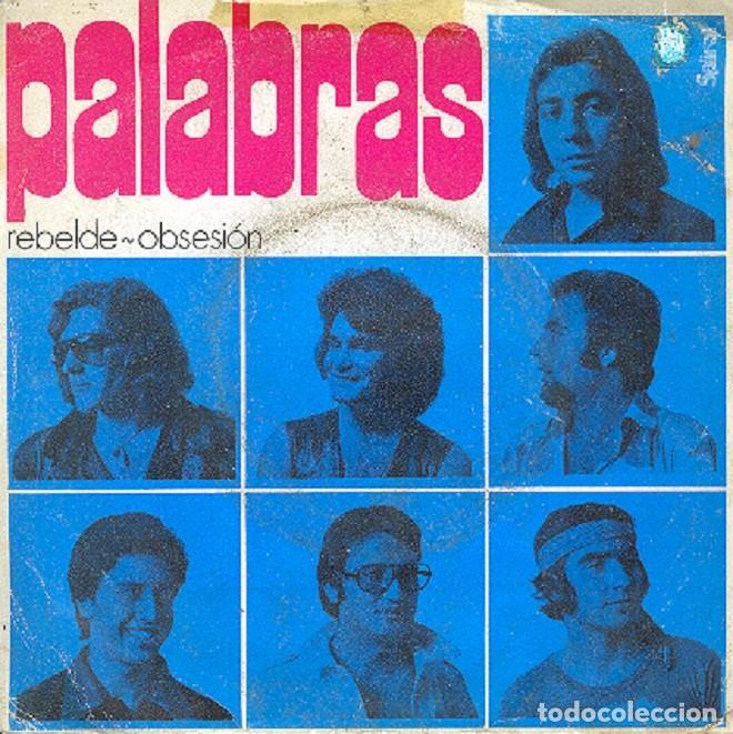 Disques de vinyle: Palabras - Rebelde; Obsesi&oacute;n - SPIRAL DS-1008 - 1971