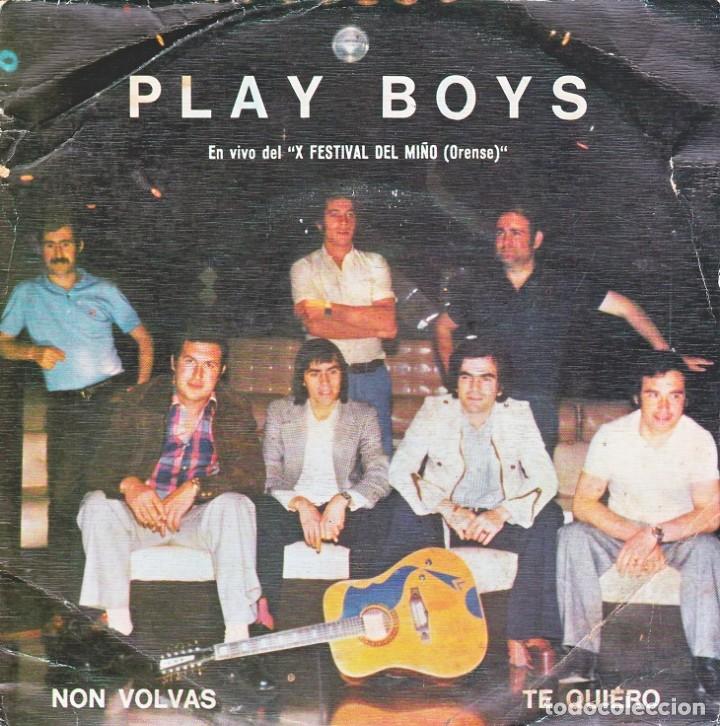 Disques de vinyle: Play Boys - X Festival del Mi&ntilde;o - Non Volvas; Te quiero - SPOT S-120 - 1975