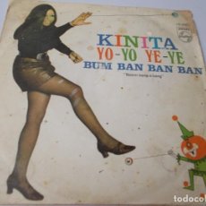 Discos de vinilo: KINITA YO-YO YE-YE / BUM BAN BAN BAN. Lote 335338248
