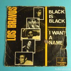 Discos de vinilo: LOS BRAVOS. BLACK IS BLACK / I WANT A NAME. COLUMBIA 1965