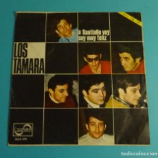 Discos de vinilo: LOS TAMARAS. A SANTIAGO VOY, SOY MUY FELIZ. ZAFIRO 1967