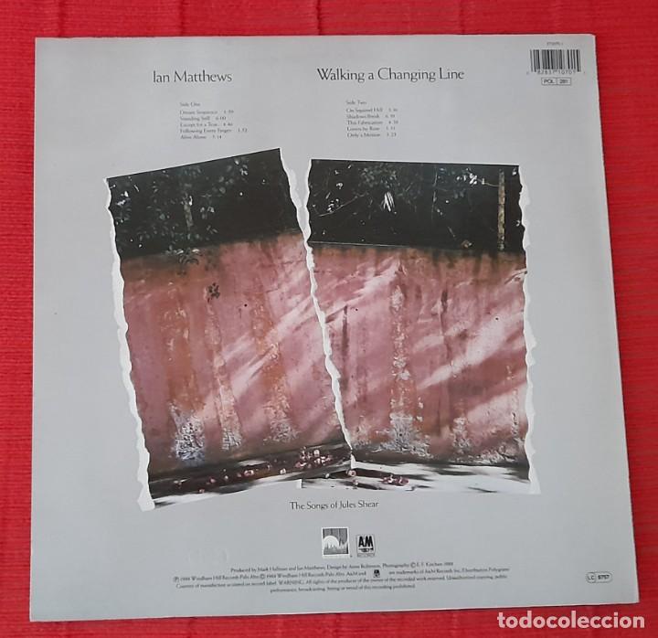Discos de vinilo: IAN MATHEWS - WALKING A CHANGING LINE - LP - Foto 2