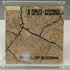 Discos de vinilo: DISCO VINILO MAXI. A SPLIT - SECOND – SMELL OF BUDDHA. 33 RPM.. Lote 335469973