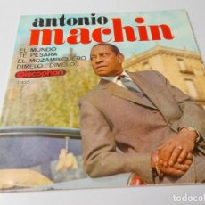 Discos de vinilo: ANTONIO MACHIN EL MUNDO - TE PESARÁ / EL MOZANBIQUERO - DIMELO...DIMELO.... Lote 335497003