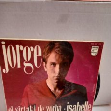 Discos de vinilo: JORGE ,EL SIRTAKI DE ZORBA .Y 3 MAS. Lote 335650923