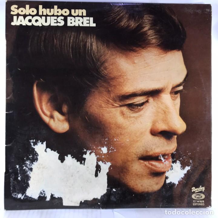 Discos de vinilo: Jacques Brel &ndash; Solo Hubo Un Jacques Brel - Vinyl, LP, Compilation - Foto 1