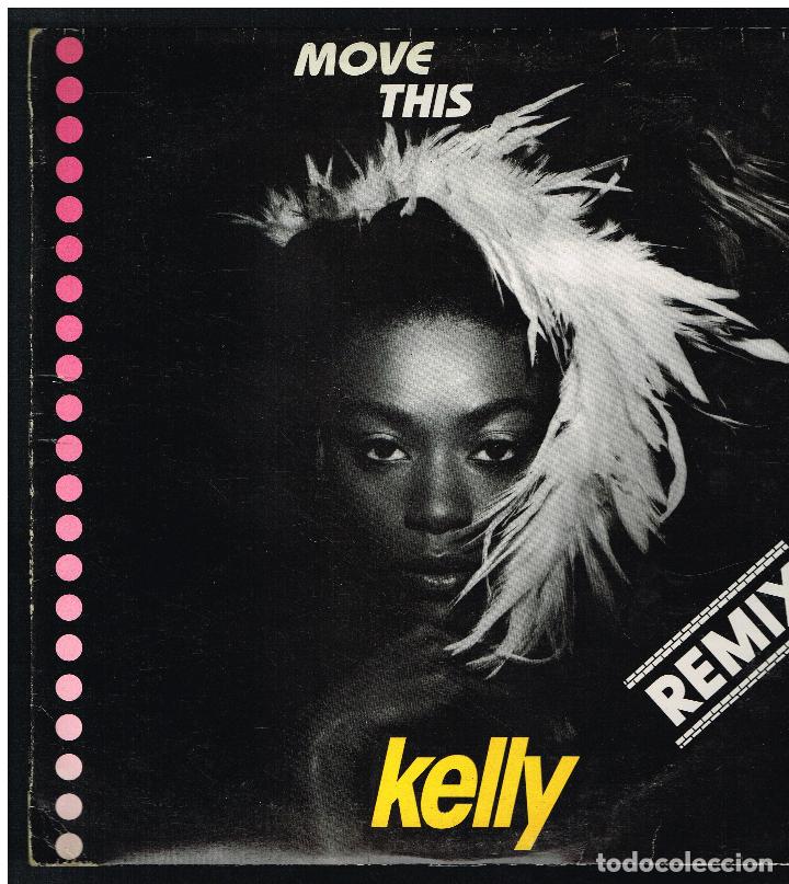 Discos de vinilo: KELLY - MOVE THIS - MAXI SINGLE 1990 - Foto 1