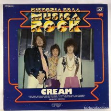 Disques de vinyle: HISTORIA DE LA MÚSICA ROCK - DISCO 57 - CREAM – CREAM. Lote 335958033