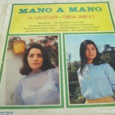Discos de vinilo: LA GALLEGUITA / TERESA JAREÑO. MANO A MANO. EDICIÓN ESPAÑOLA 12” 1974. CARPETA VG, DISCO NM