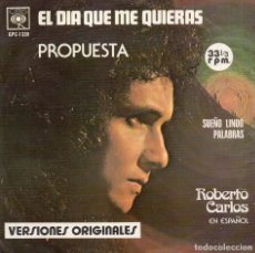 Discos de vinilo: ROBERTO CARLOS - EL DIA QUE ME QUIERAS + 3 EP.S - MEXICO - 1974