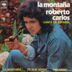 Discos de vinilo: ROBERTO CARLOS - LA MONTAÑA + 2 EP.S - MEXICO - 1973