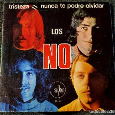 Discos de vinilo: LOS NO - 7” SPAIN 1971 SAYTON ST-32 - TRISTEZA // NUNCA TE PODRÉ OLVIDAR. Lote 336317708