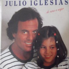Discos de vinilo: JULIO IGLESIAS . DE NIÑA A MUJER . AÑO 1981