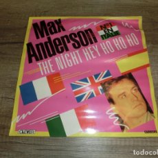 Discos de vinilo: MAX ANDERSON - THE NIGHT HEY HO HO HO. Lote 336533188