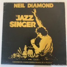 Discos de vinilo: LP NEIL DIAMOND - THE JAZZ SINGER (CANCIONES DE LA BANDA SONORA ORIGINAL DE LA PELÍCULA) DE 1980. Lote 336632838