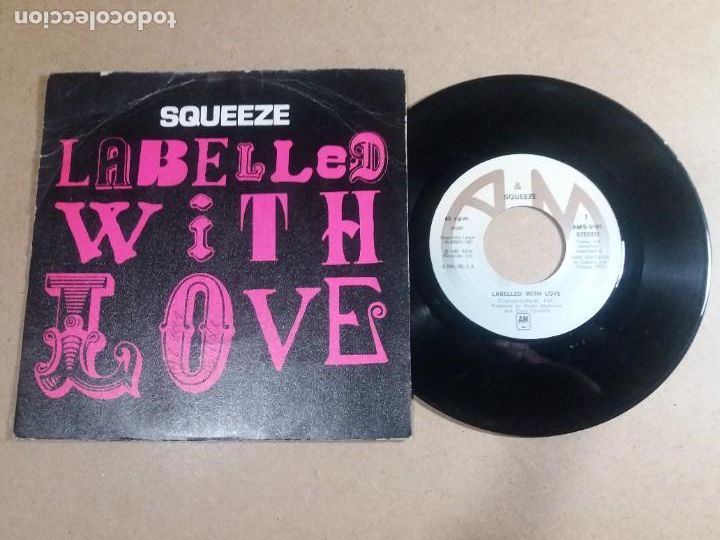 Discos de vinilo: SQUEEZE / LABELLED WITH LOVE / SINGLE 7 PULGADAS - Foto 1