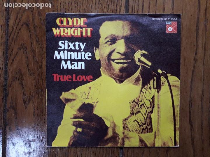 Discos de vinilo: Clyde wright - Sixty minute man + true love - Foto 2