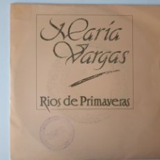 Discos de vinilo: MARÍA VARGAS - RÍOS DE PRIMAVERA. Lote 336830053