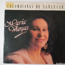 Discos de vinilo: MARÍA VARGAS - COLOMBIANAS DE SANLÚCAR. Lote 336830488