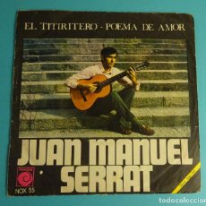 Discos de vinilo: JOAN MANUEL SERRAT. EL TITIRITERO / POEMA DE AMOR. SINGLE 1968 NOVOLA. Lote 336897833