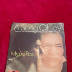 Discos de vinilo: VINILO SINGLE - MIGUEL RIOS - A SONG OF JOY( EL HIMNO A LA ALEGRIA ). Lote 337021818