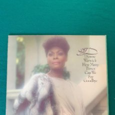 Discos de vinilo: DIONNE WARWICK – HOW MANY TIMES CAN WE SAY GOODBYE. Lote 337054723