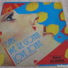 Discos de vinilo: LIME II - BABE WE´RE GONNA LOVE TONIGHT. SPANISH MAXI SINGLE 12” 45RPM 1982 EDITION. MUY BUEN ESTADO. Lote 337057838