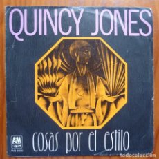 Discos de vinilo: QUINCY JONES // COSAS POR EL ESTILO // 1978 // SINGLE