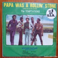 Discos de vinilo: THE TEMPTATIONS / PAPA WAS A ROLLIN' STONE / 1972 / SINGLE