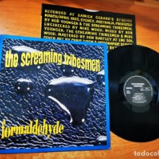 Discos de vinilo: THE SCREAMING TRIBESMEN FORMALDEHYDE LP VINILO DEL AÑO 1993 HOLANDA ENCARTE CONTIENE 11 TEMAS. Lote 337149938