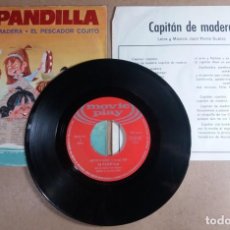 Discos de vinilo: LA PANDILLA / CAPITAN DE MADERA / SINGLE 7 PULGADAS [CON INSERTO]. Lote 337151193