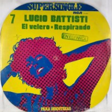 Discos de vinilo: LUCIO BATTISTI – EL VELERO / RESPIRANDO - VINYL, 12”, 45 RPM, MAXI-SINGLE - SPAIN. Lote 390141609
