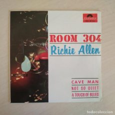 Discos de vinilo: RICHIE ALLEN / ROOM 304 / CAVE MAN + 2 (EP 1964) EN ESTADO COMO NUEVO. Lote 337163628