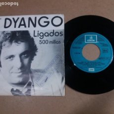 Discos de vinil: DYANGO / LIGADOS / SINGLE 7 PULGADAS. Lote 337245708