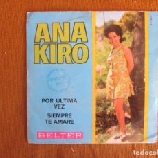 Discos de vinilo: SINGLE ANA KIRO. POR ULTIMA VEZ. FESTIVAL DE LA CANCIÓN BENIDORM 1967