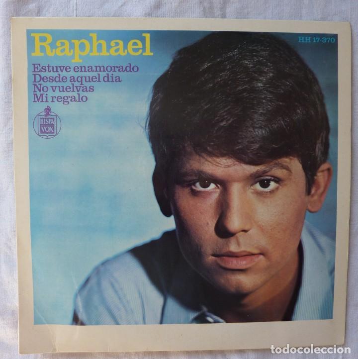 Discos de vinilo: RAPHAEL // ESTUVE ENAMORADO +3 // 1966 // EP - Foto 1