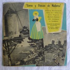 Discos de vinilo: EP VINILO COROS Y DANZAS DE MALLORCA, BOLERO MALLORQUÍN, JOTA PAGESA. Lote 337417668