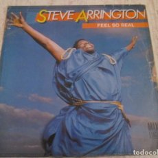 Discos de vinilo: STEVE ARRINGTON - FEEL SO REAL. SPANISH 12” 45 RPM MAXI SINGLE EDITION.. Lote 337474183