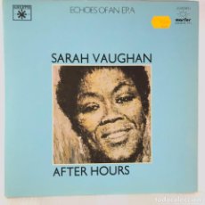 Discos de vinilo: SARAH VAUGHAN – SARAH VAUGHAN AFTER HOURS - 2 X VINYL, LP, COMPILATION, GATEFOLD - SPAIN. Lote 337512223