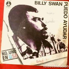 Discos de vinilo: * BILLY SWAN (SINGLE 1974) PUEDO AYUDAR - I CAN HELP - WAYS OF A WOMAN IN LOVE