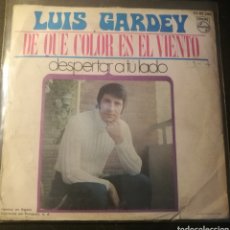 Discos de vinilo: LUIS GARDEY-DE QUÉ COLOR ES EL VIENTO/DESPERTAR A TU LADO. Lote 337919053