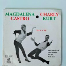 Discos de vinilo: MAGDALENA CASTRO Y CHARLY KURT - MUCHO SABES TÚ DE MÍ; HEY BABY + 2 - ODEON DSOE 16.534 - 1963. Lote 338041918