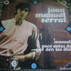 Discos de vinilo: JOAN MANUEL SERRAT - MANUEL - SINGLE ORIGINAL ESPAÑOL - NOVOLA RECORDS 1974 -