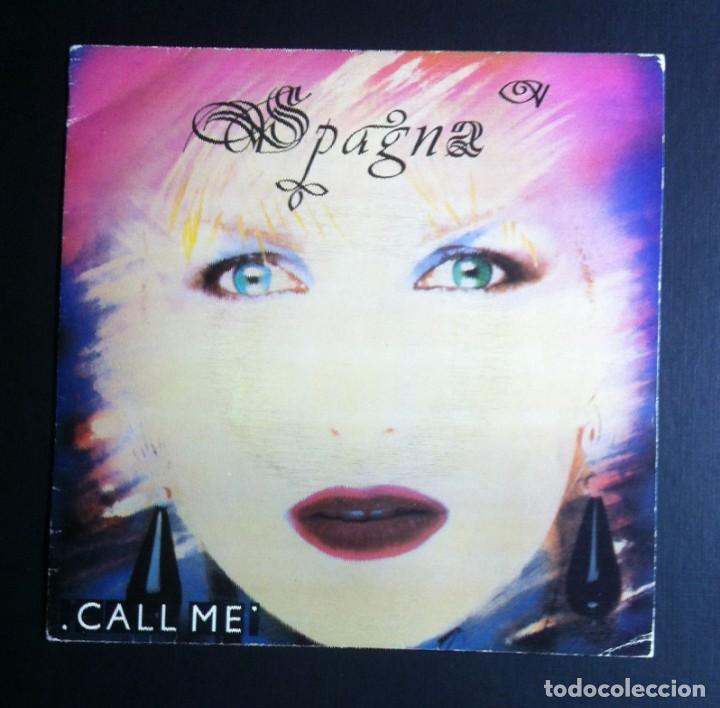 Discos de vinilo: SPAGNA - Call Me- SINGLE PROMO 1987 - CBS - Foto 1