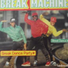 Discos de vinilo: BREAK MACHINE . BREAK DANCE PARTY , STREET DANCE. Lote 338297328