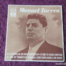 Discos de vinilo: MANUEL TORRES – A LA PUERTA DE UN RICO AVARIENTO, VINYL 7” EP 1972 SPAIN 1 J 016-20.832 M. Lote 338514933